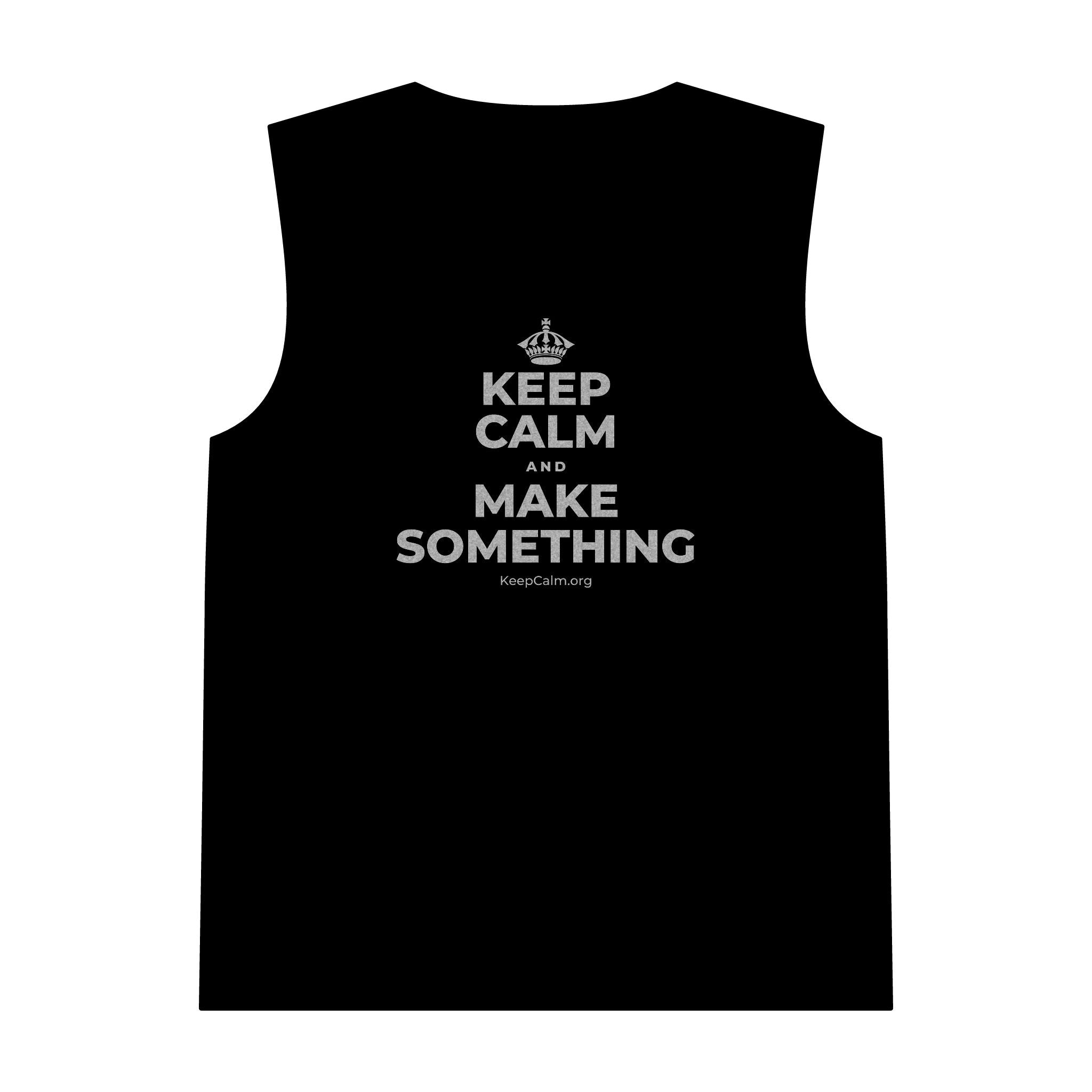 KEEP CALM AND MAKE SOMETHING Tank Top