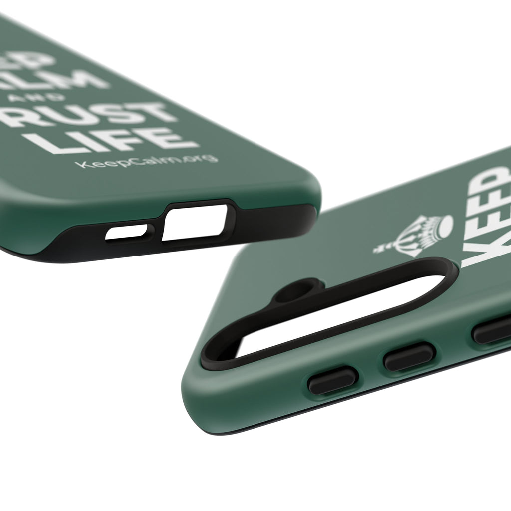 KEEP CALM AND TRUST LIFE Phone Case