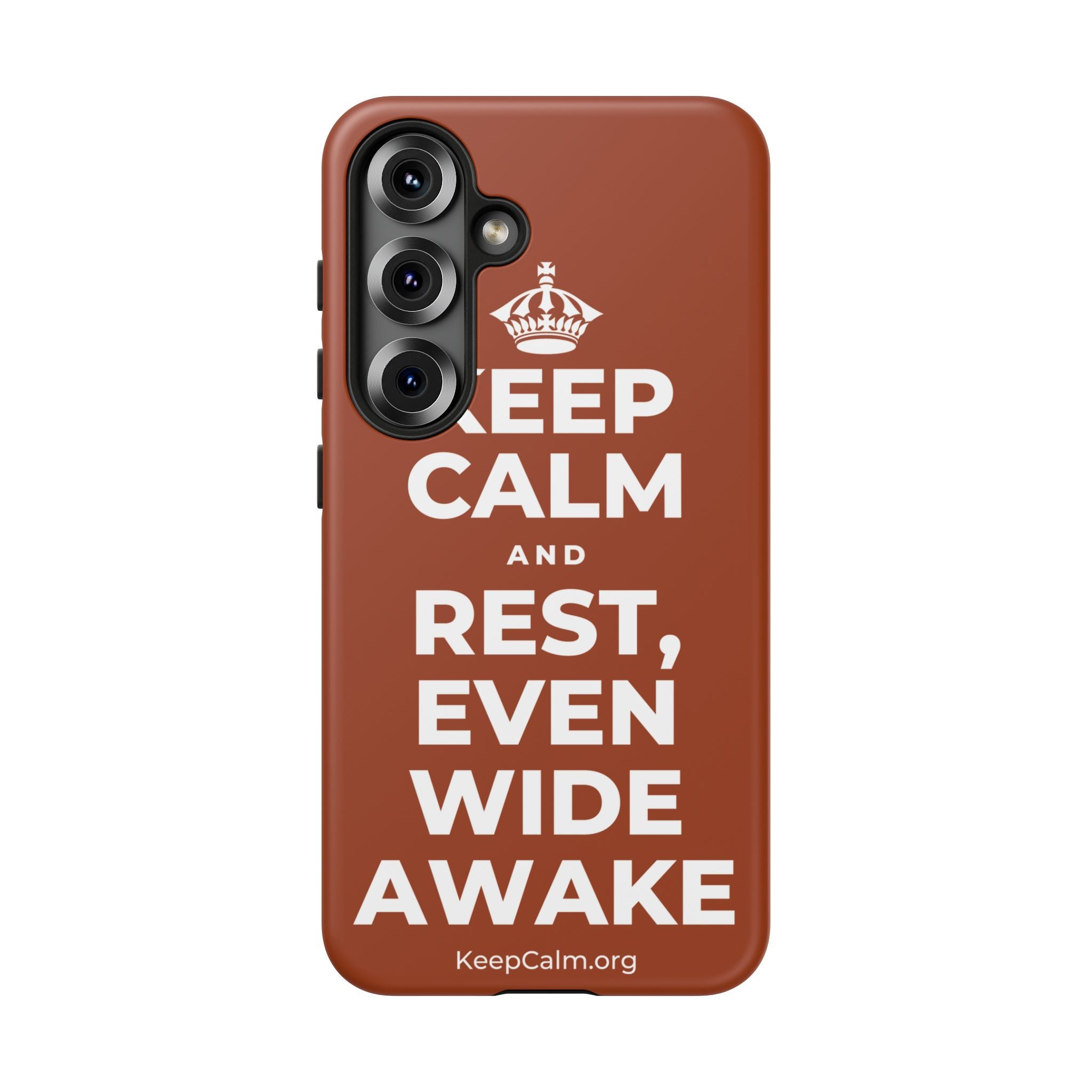 KEEP CALM AND REST, EVEN WIDE AWAKE Phone Case