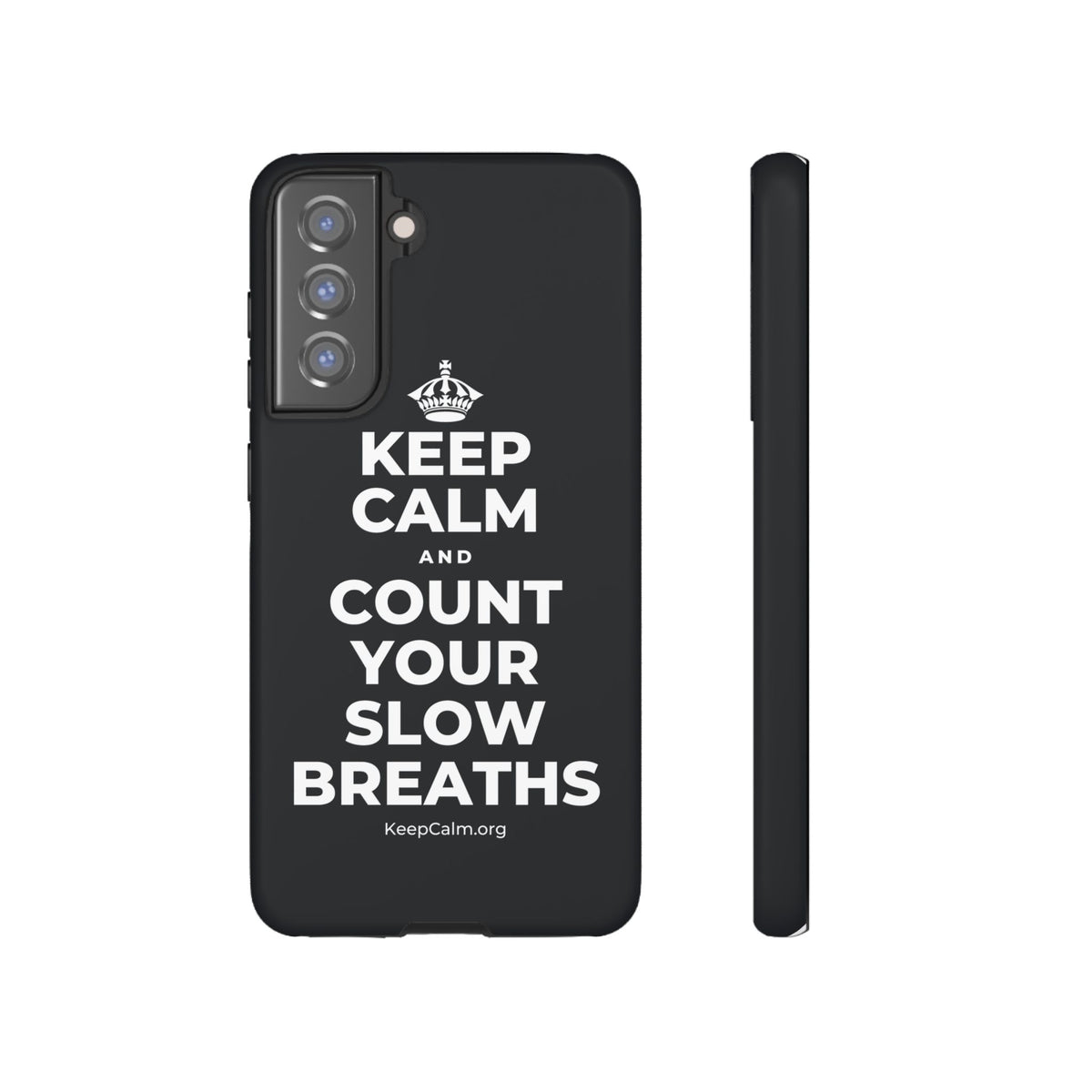 KEEP CALM AND COUNT YOUR SLOW BREATHS Phone Case (Dark)
