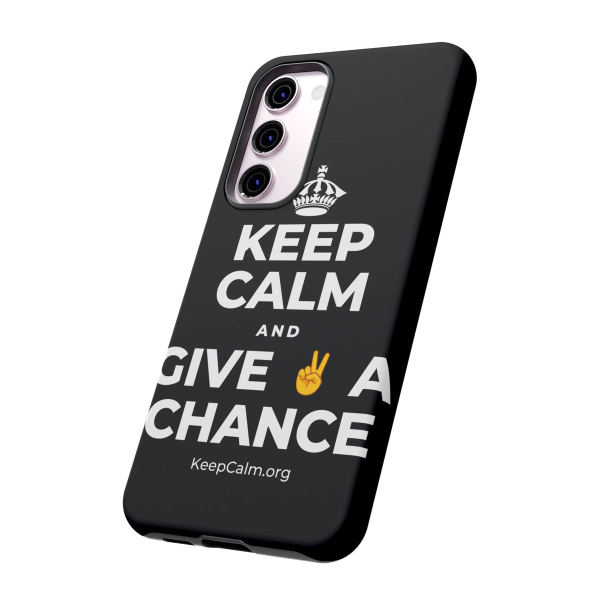 KEEP CALM AND GIVE ✌️ A CHANCE Phone Case