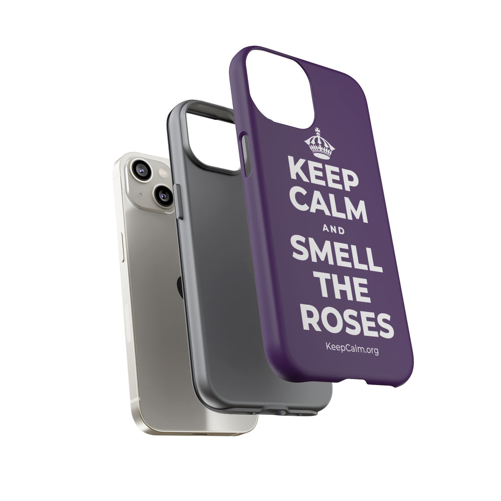 KEEP CALM AND SMELL THE ROSES Phone Case