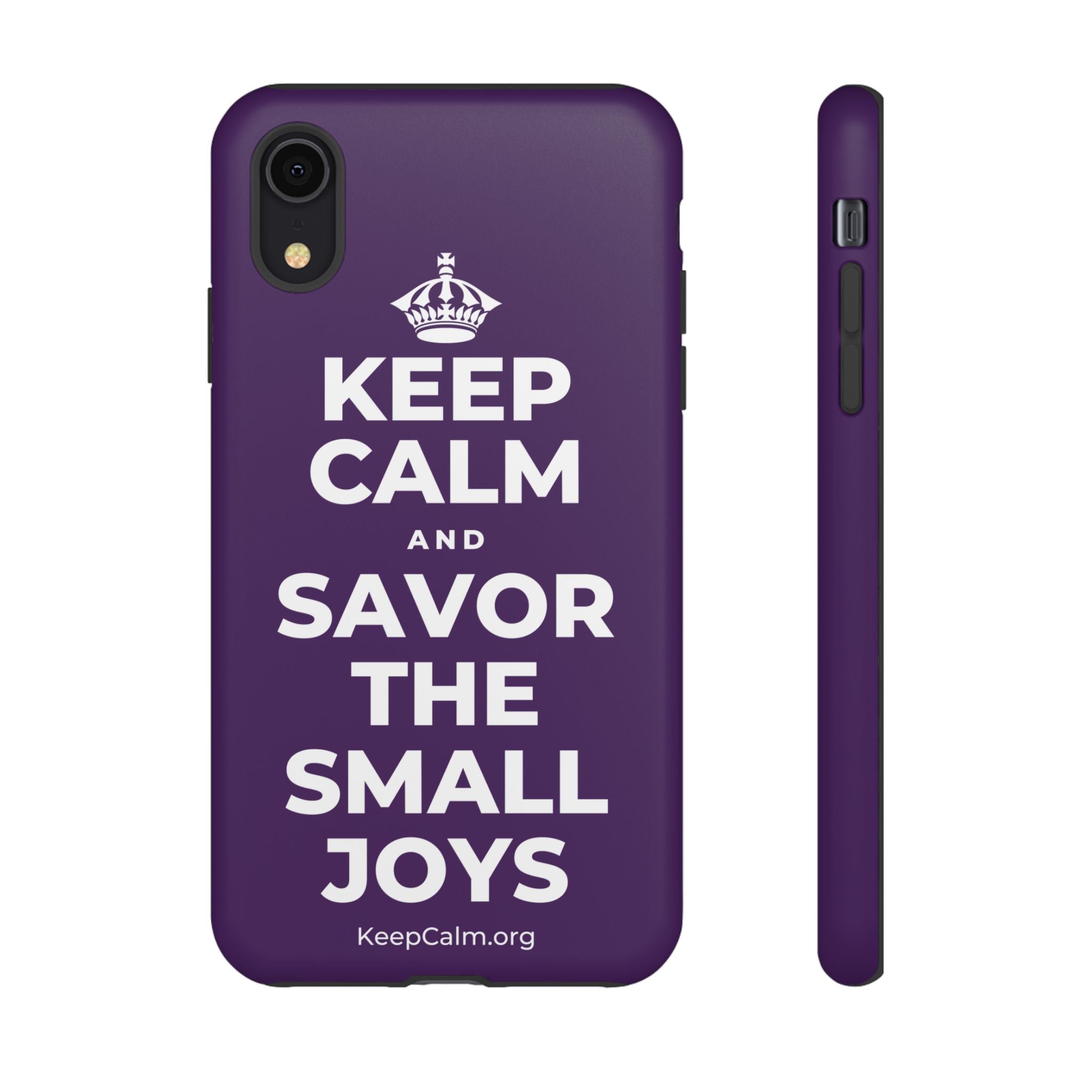 KEEP CALM AND SAVOR THE SMALL JOYS Phone Case