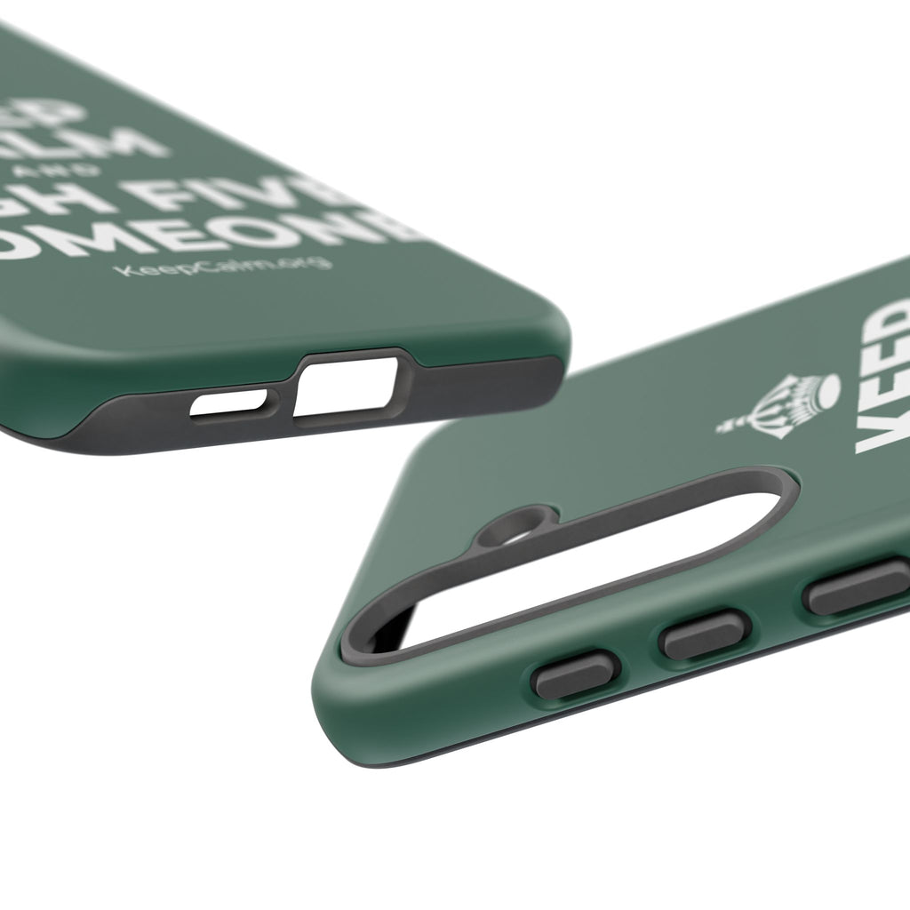 KEEP CALM AND HIGH FIVE SOMEONE Phone Case