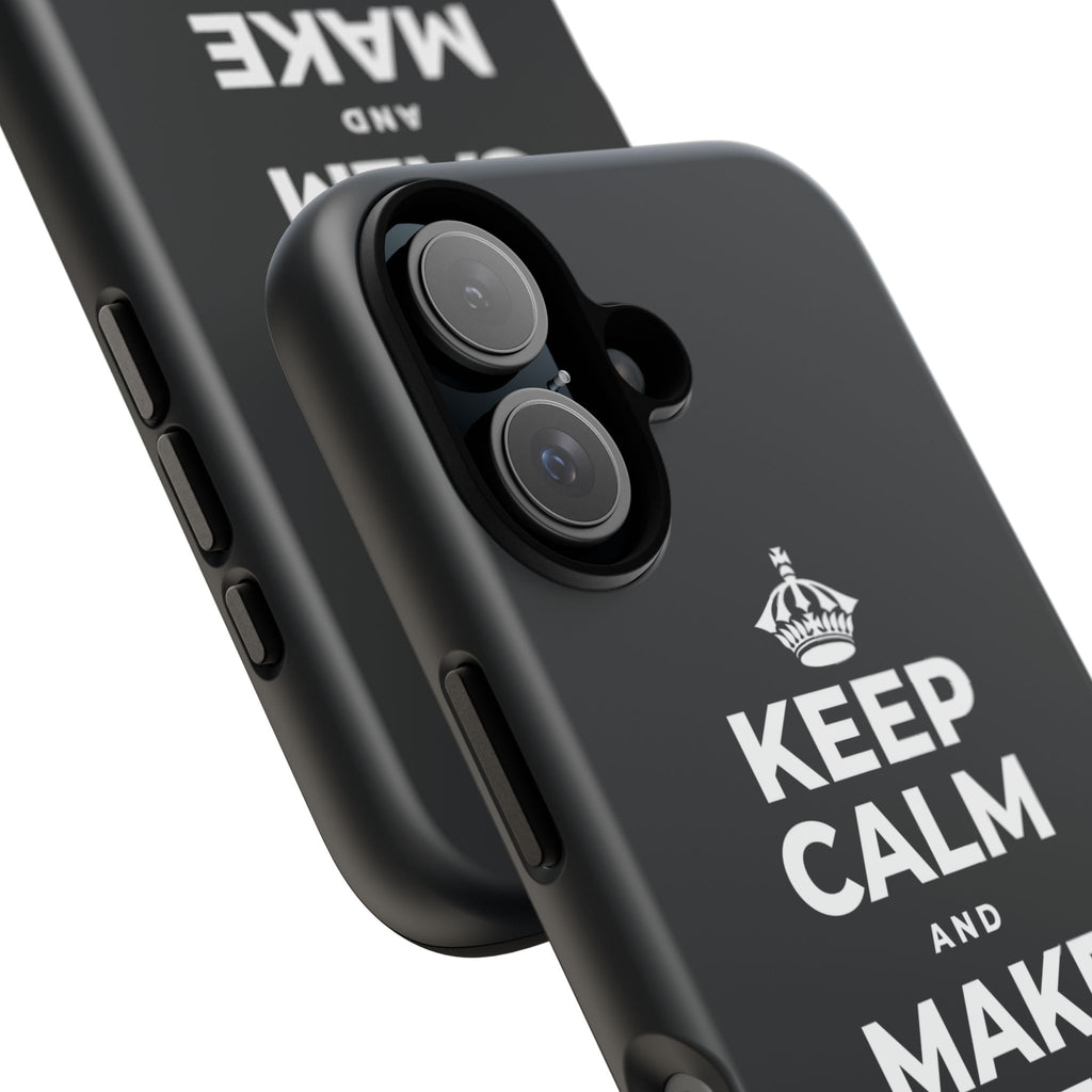 KEEP CALM AND MAKE SOMETHING TODAY Phone Case (Dark)