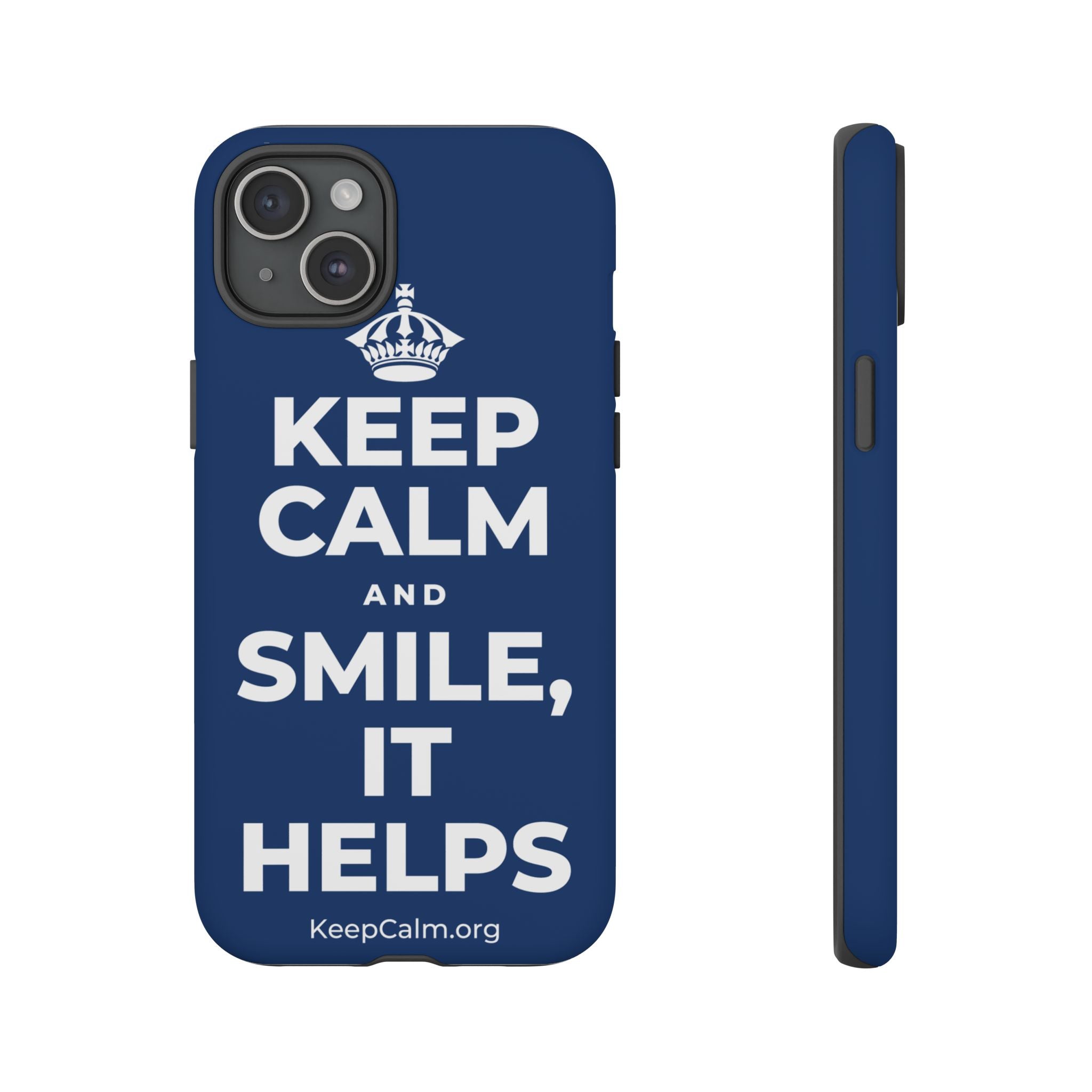KEEP CALM AND SMILE, IT HELPS Phone Case