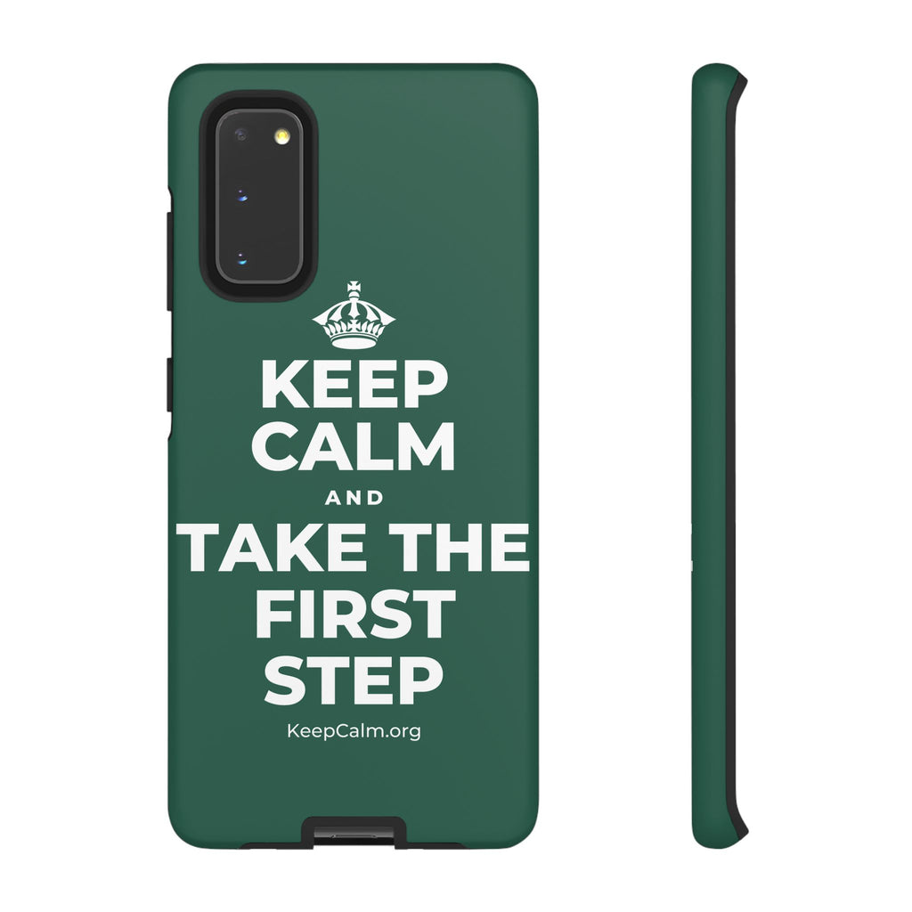 KEEP CALM AND TAKE THE FIRST STEP Phone Case