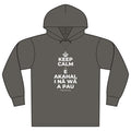 KEEP CALM A E AKAHAI, I NĀ WĀ A PAU Organic Hoodie Tee