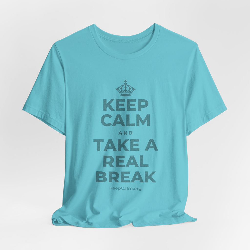 KEEP CALM AND TAKE A REAL BREAK T-Shirt (Soft Cream–Heather Mauve)