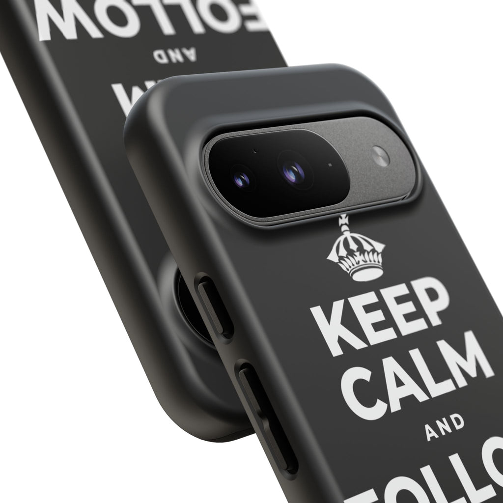KEEP CALM AND FOLLOW YOUR HEART Phone Case