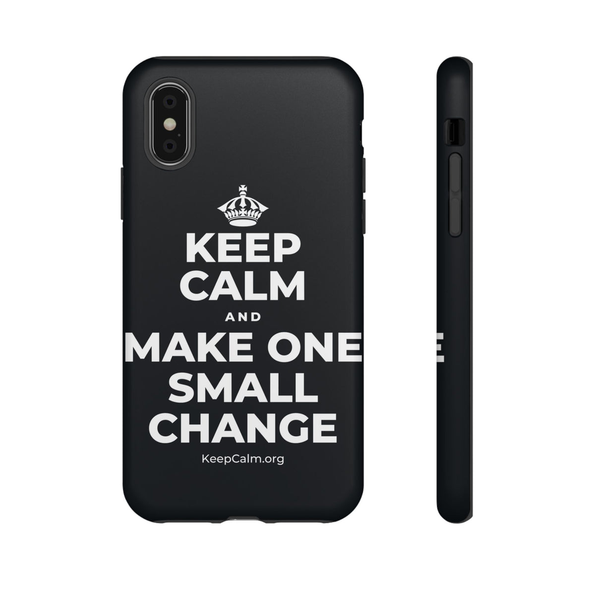 KEEP CALM AND MAKE ONE SMALL CHANGE Phone Case (Dark)