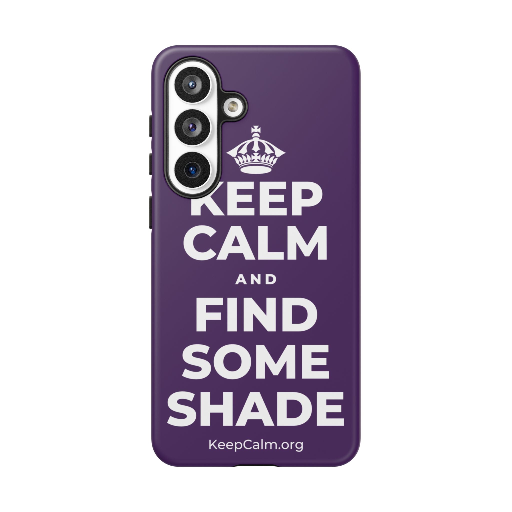 KEEP CALM AND FIND SOME SHADE Phone Case