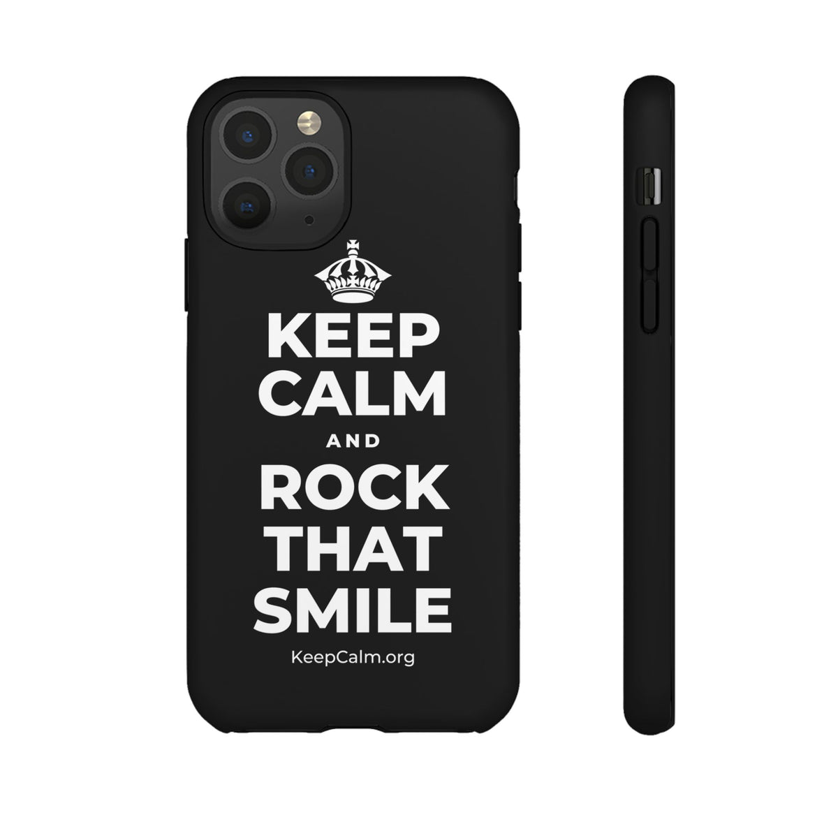 KEEP CALM AND ROCK THAT SMILE Phone Case