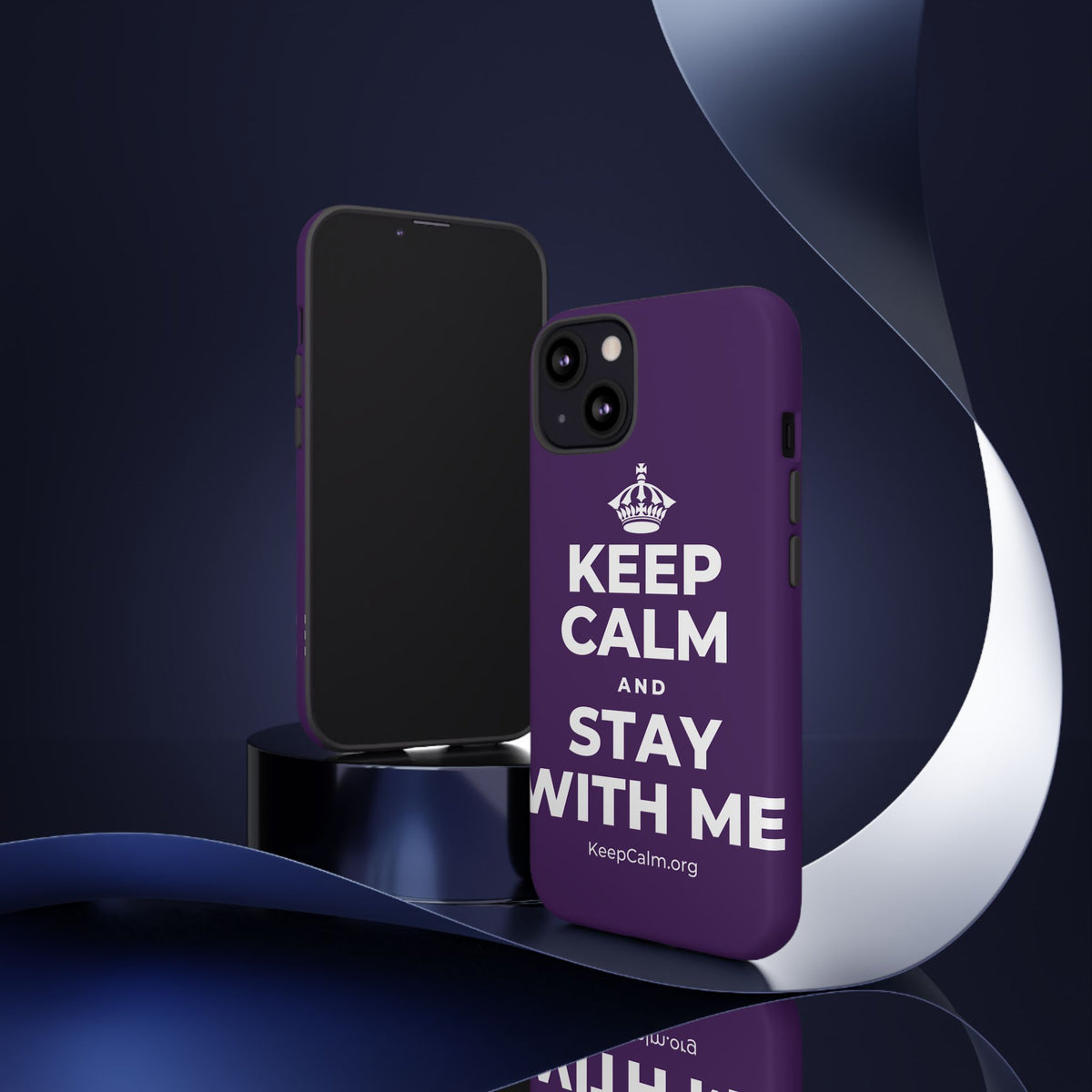 KEEP CALM AND STAY WITH ME Phone Case