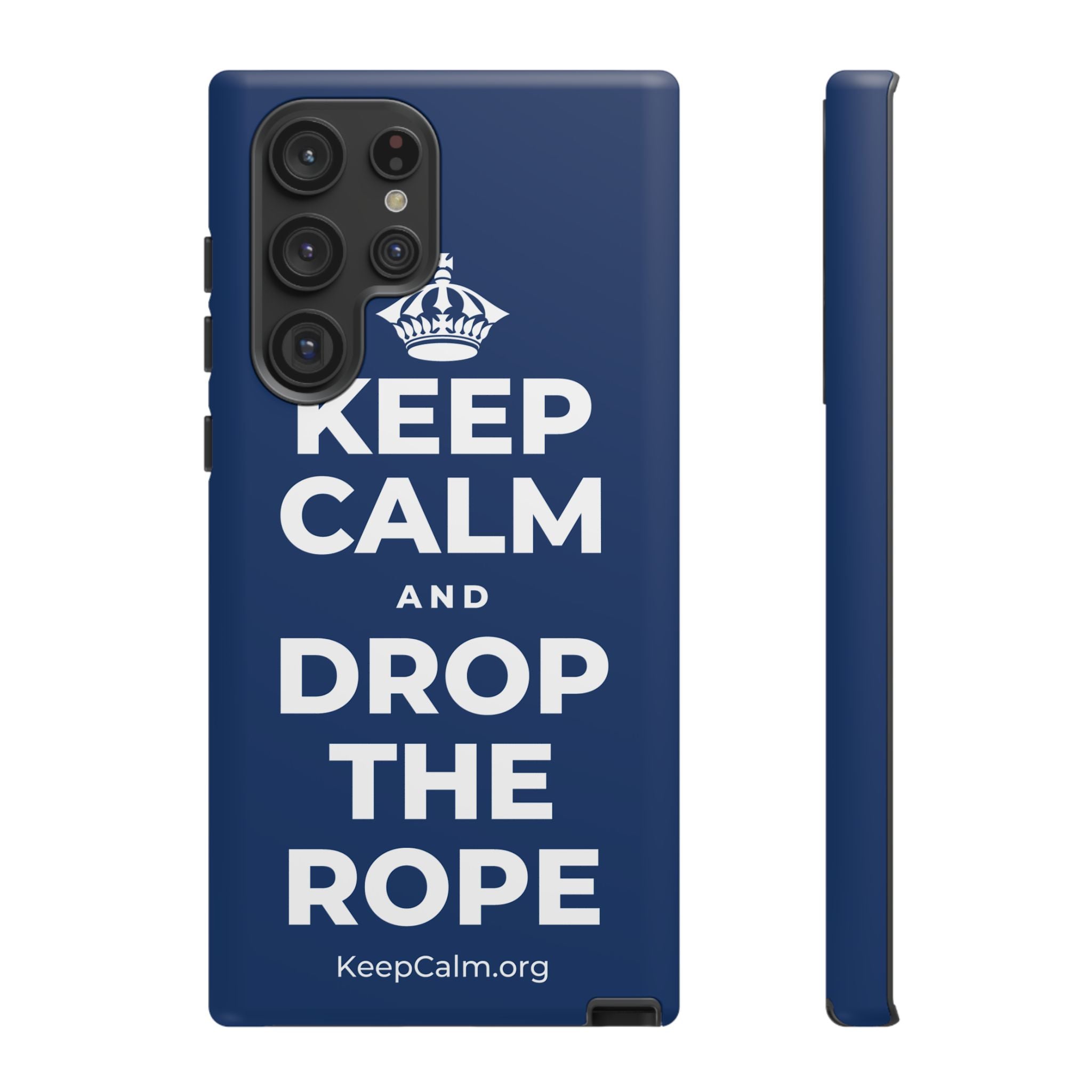 KEEP CALM AND DROP THE ROPE Phone Case