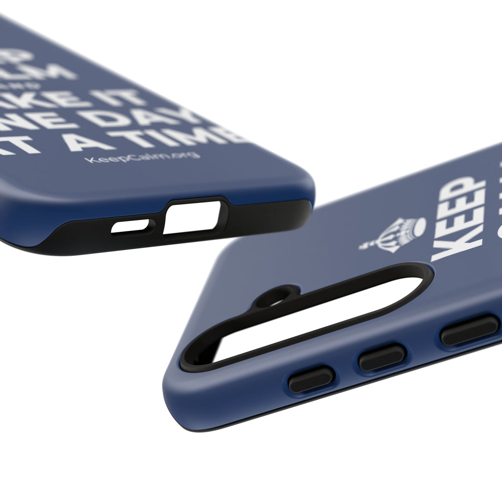 KEEP CALM AND TAKE IT ONE DAY AT A TIME Phone Case