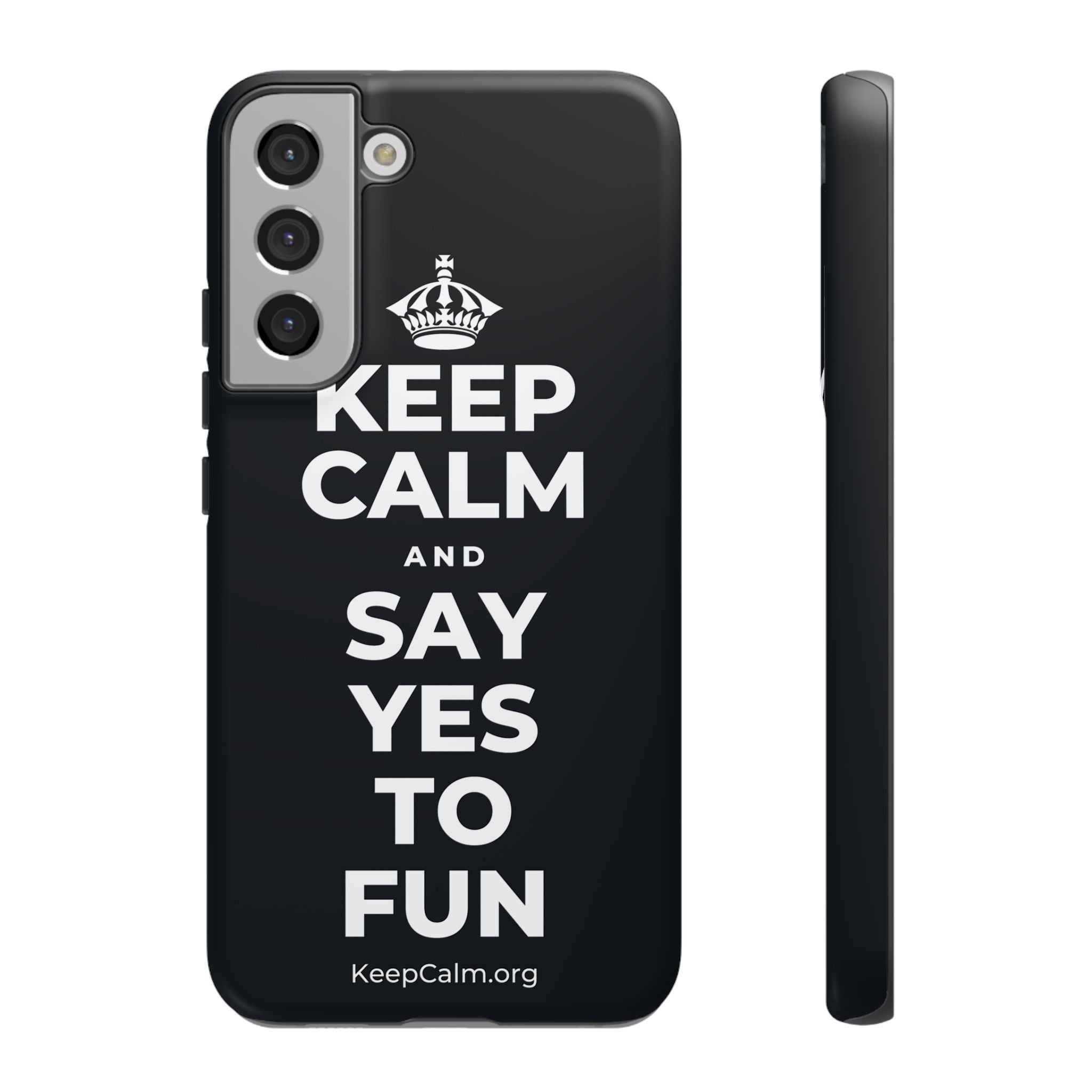 KEEP CALM AND SAY YES TO FUN Phone Case (Dark)