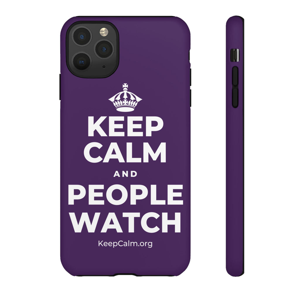 KEEP CALM AND PEOPLE WATCH Phone Case