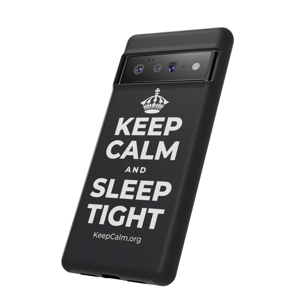 KEEP CALM AND SLEEP TIGHT Phone Case (Dark)