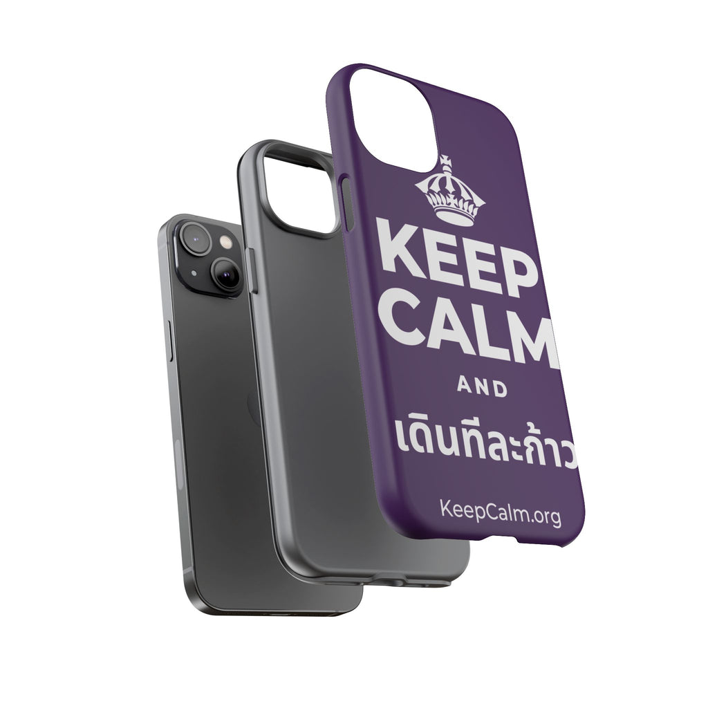 KEEP CALM AND เดินทีละก้าว Phone Case