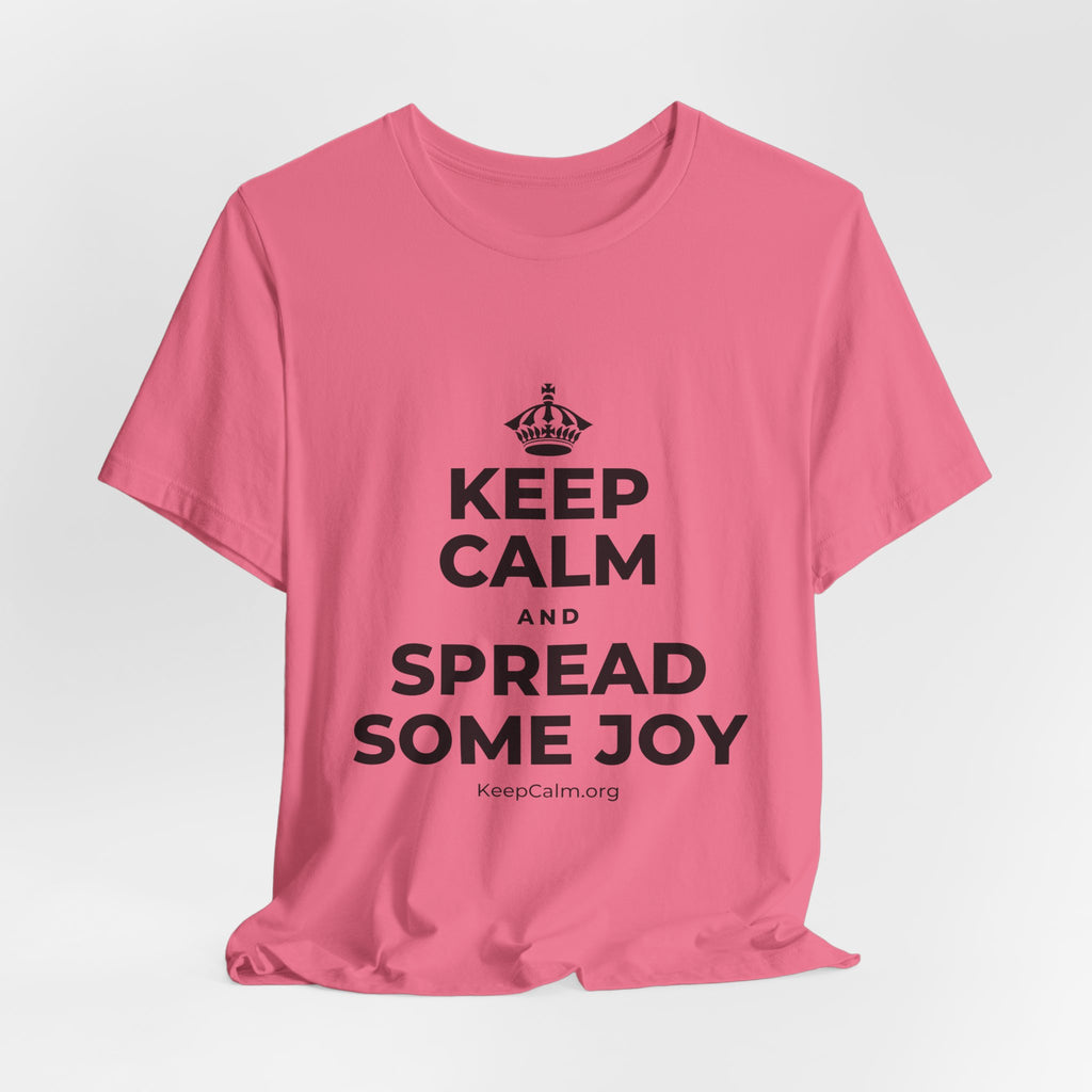 KEEP CALM AND SPREAD SOME JOY T-Shirt (Military Green–Autumn)