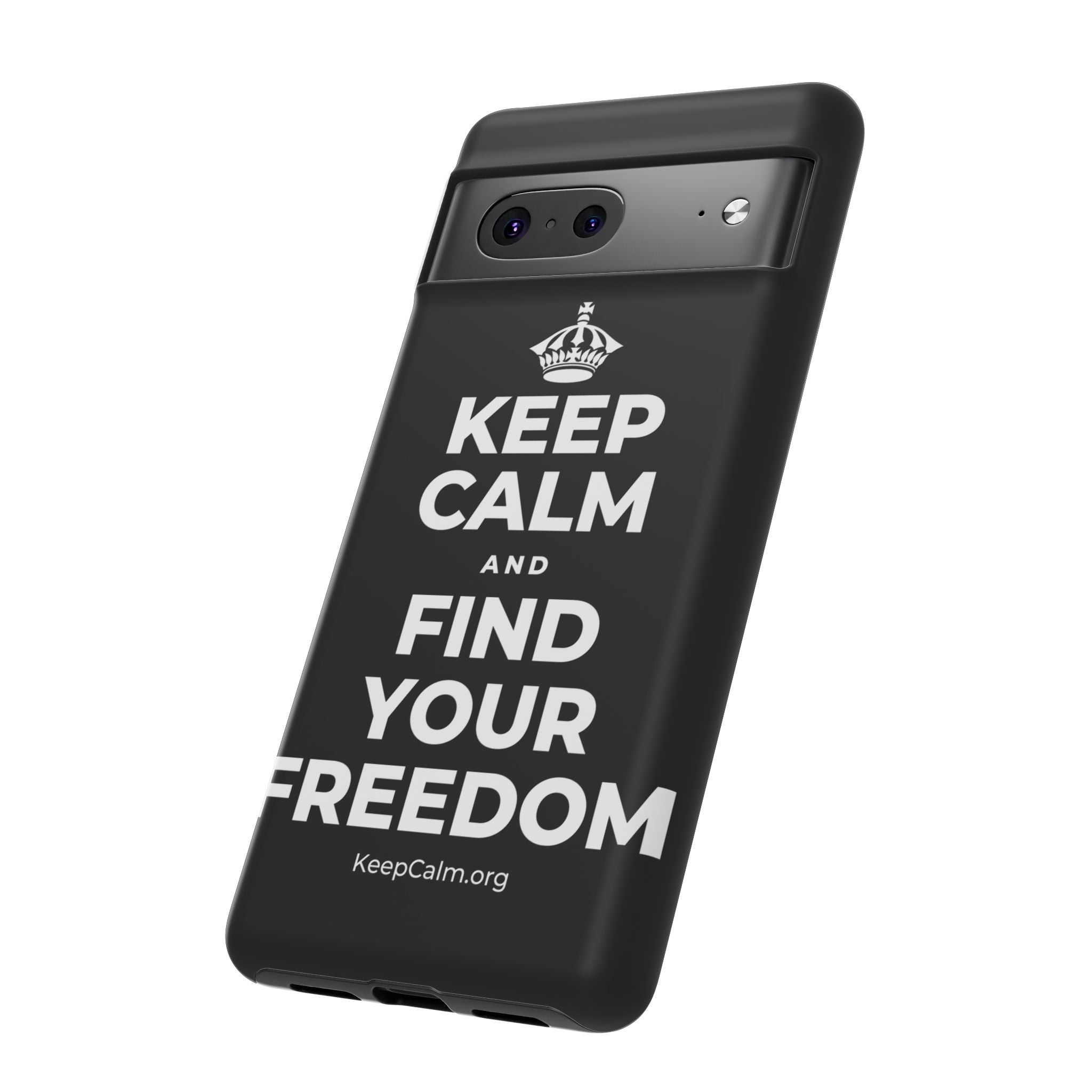 KEEP CALM AND FIND YOUR FREEDOM Phone Case