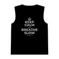 KEEP CALM AND BREATHE SLOW Tank Top