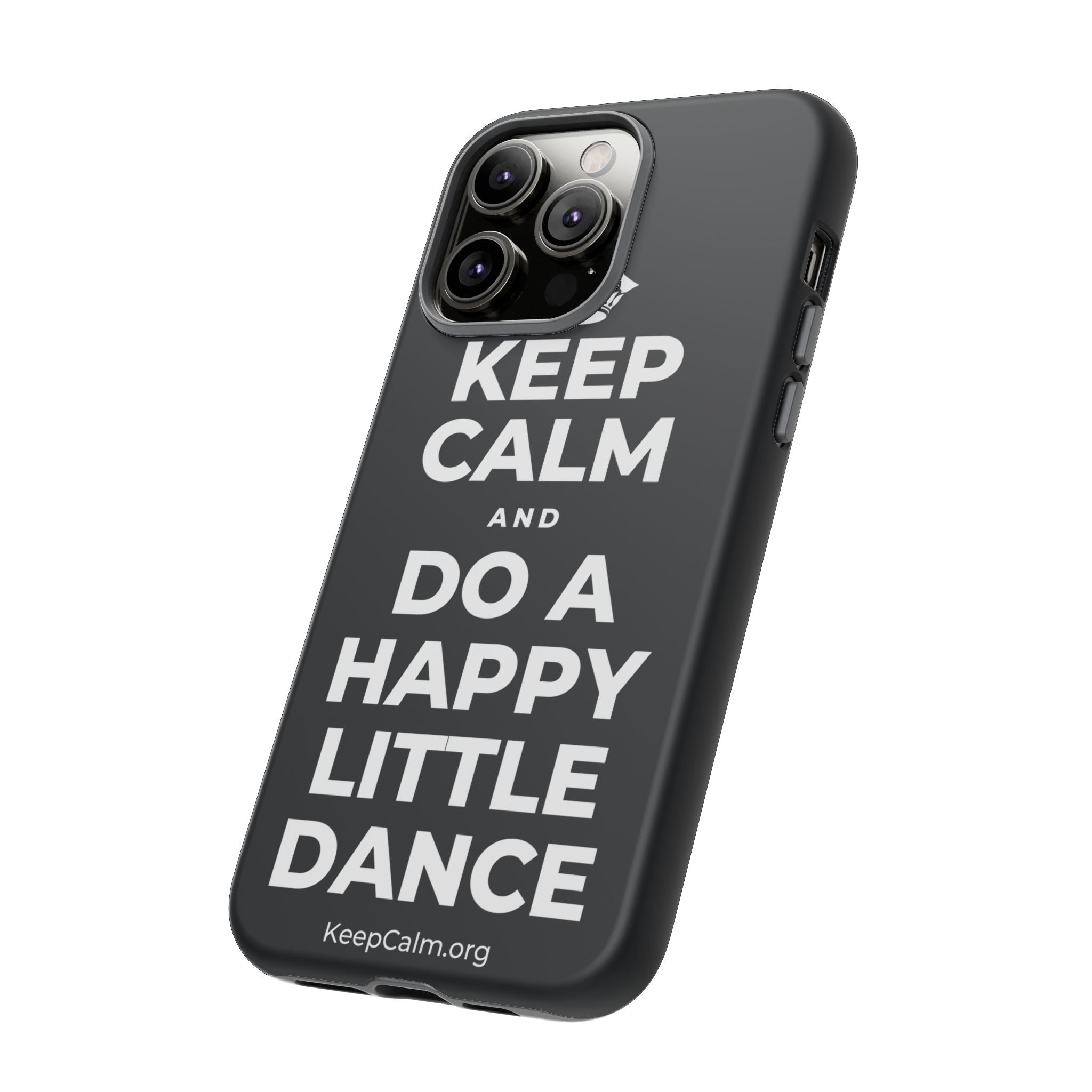 KEEP CALM AND DO A HAPPY LITTLE DANCE Phone Case (Dark)