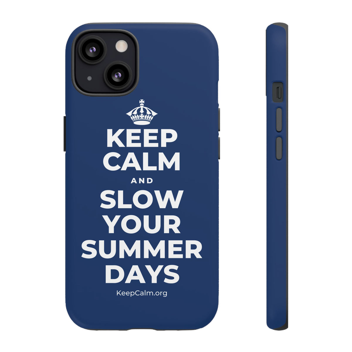 KEEP CALM AND SLOW YOUR SUMMER DAYS Phone Case
