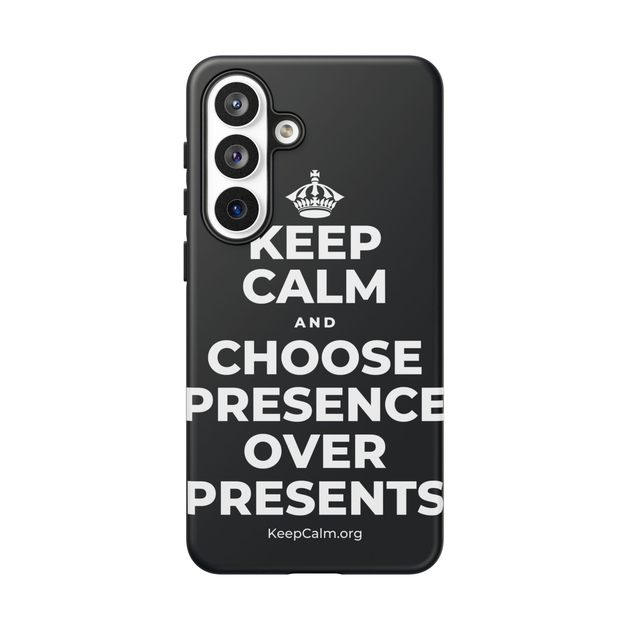 KEEP CALM AND CHOOSE PRESENCE OVER PRESENTS Phone Case (Dark)