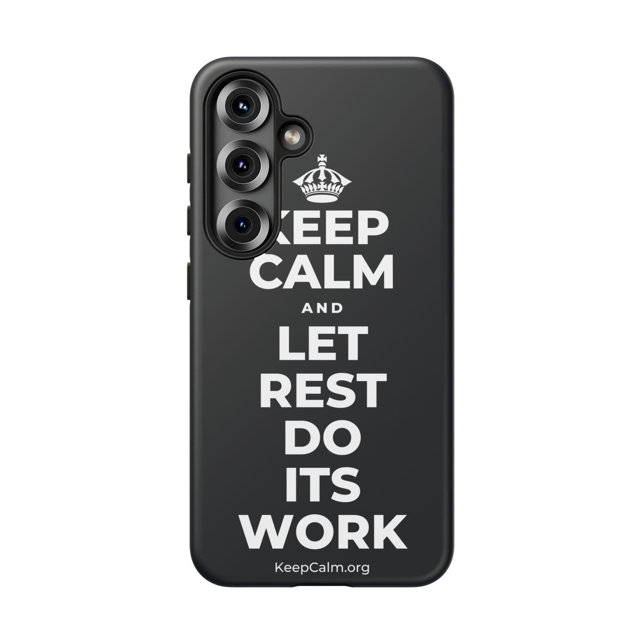 KEEP CALM AND LET REST DO ITS WORK Phone Case (Dark)