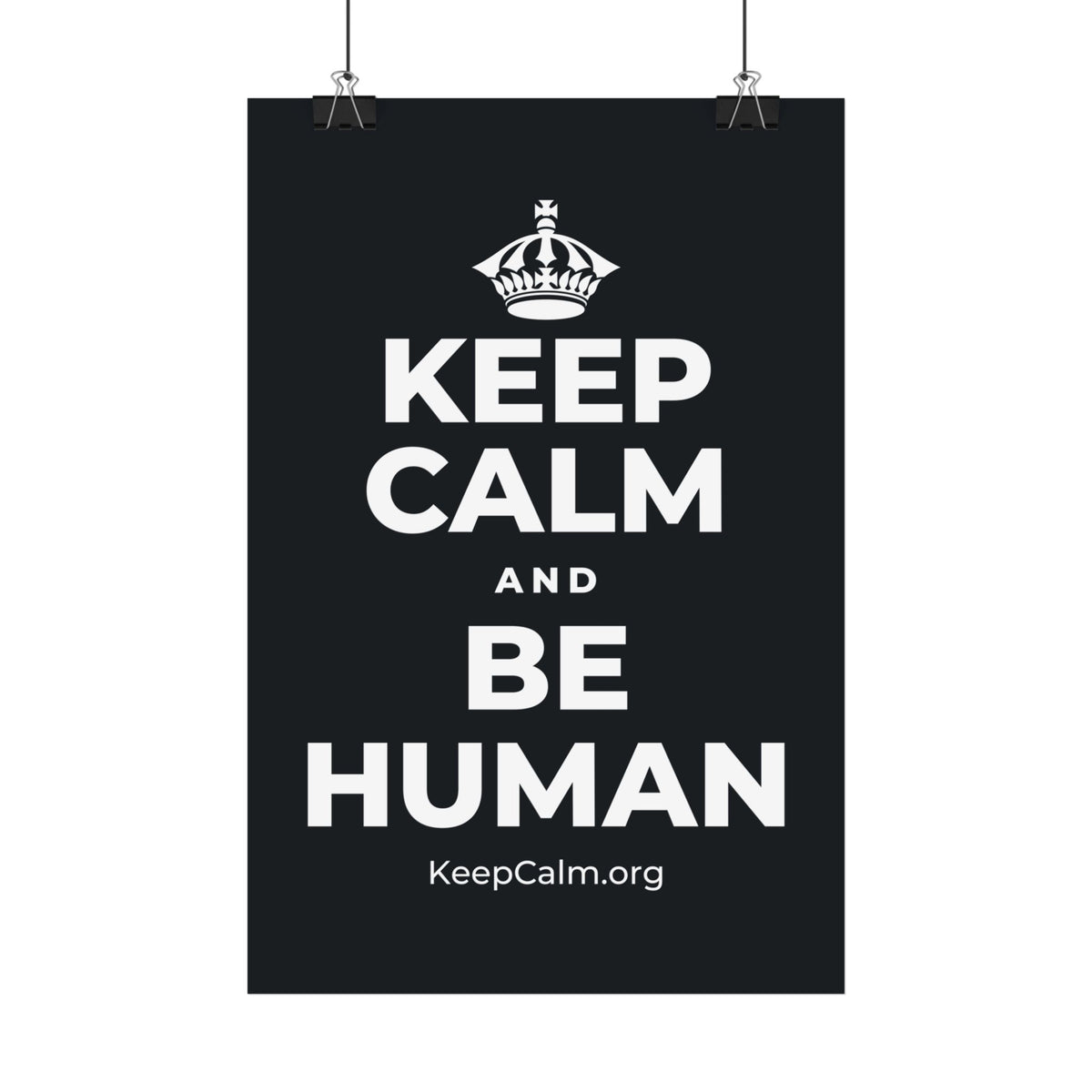 KEEP CALM AND BE HUMAN Satin Poster (Dark)