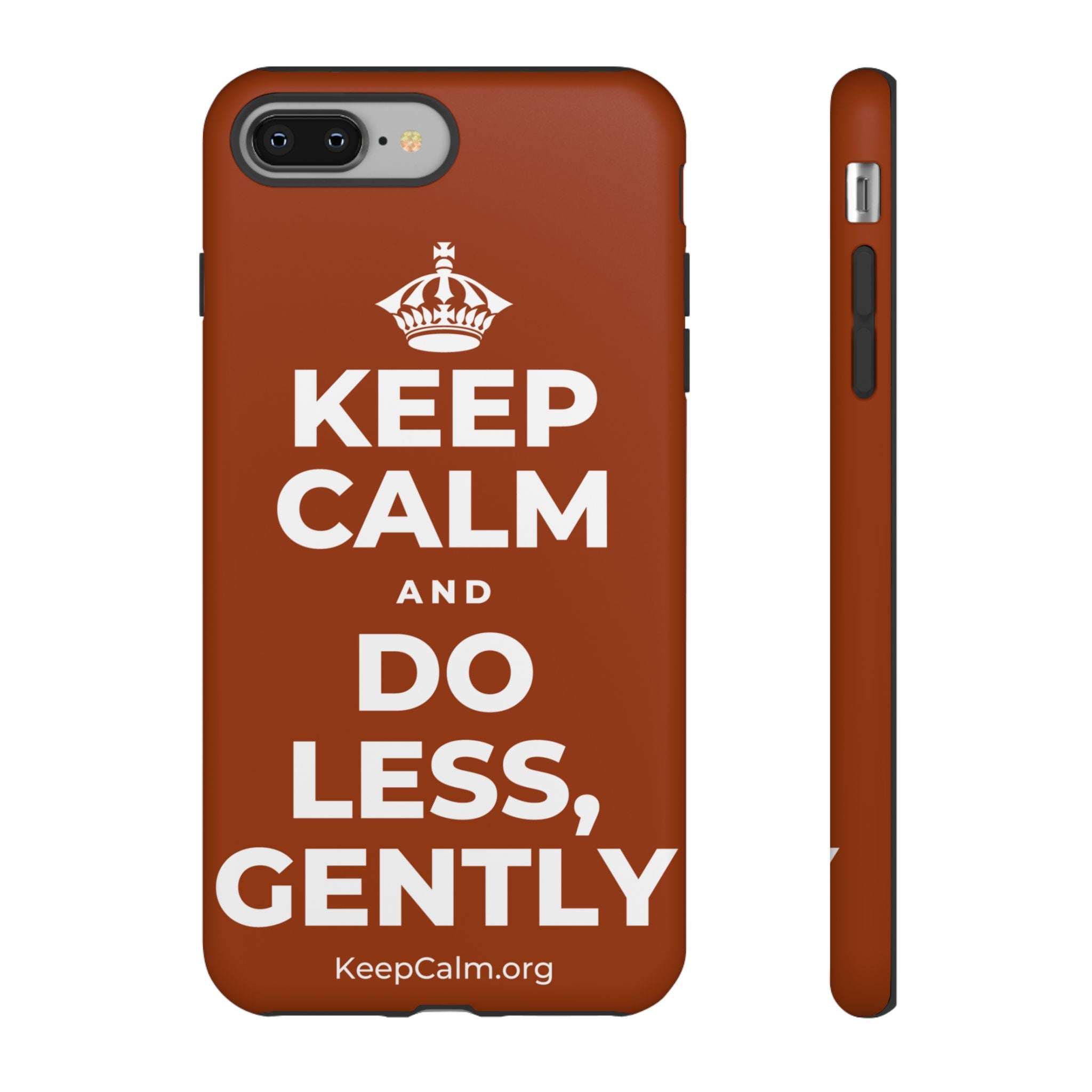 KEEP CALM AND DO LESS, GENTLY Phone Case