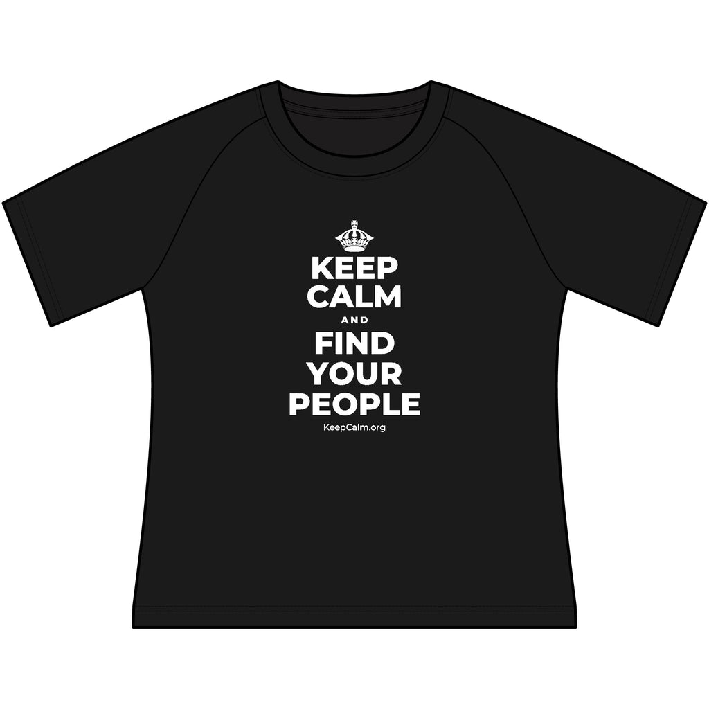 KEEP CALM AND FIND YOUR PEOPLE Women's Raglan Tee