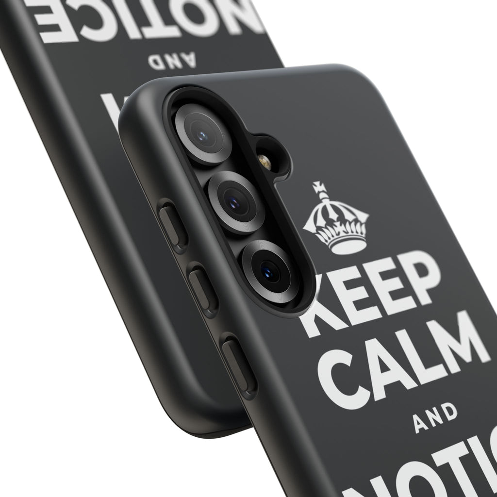 KEEP CALM AND NOTICE THE GOOD Phone Case (Dark)