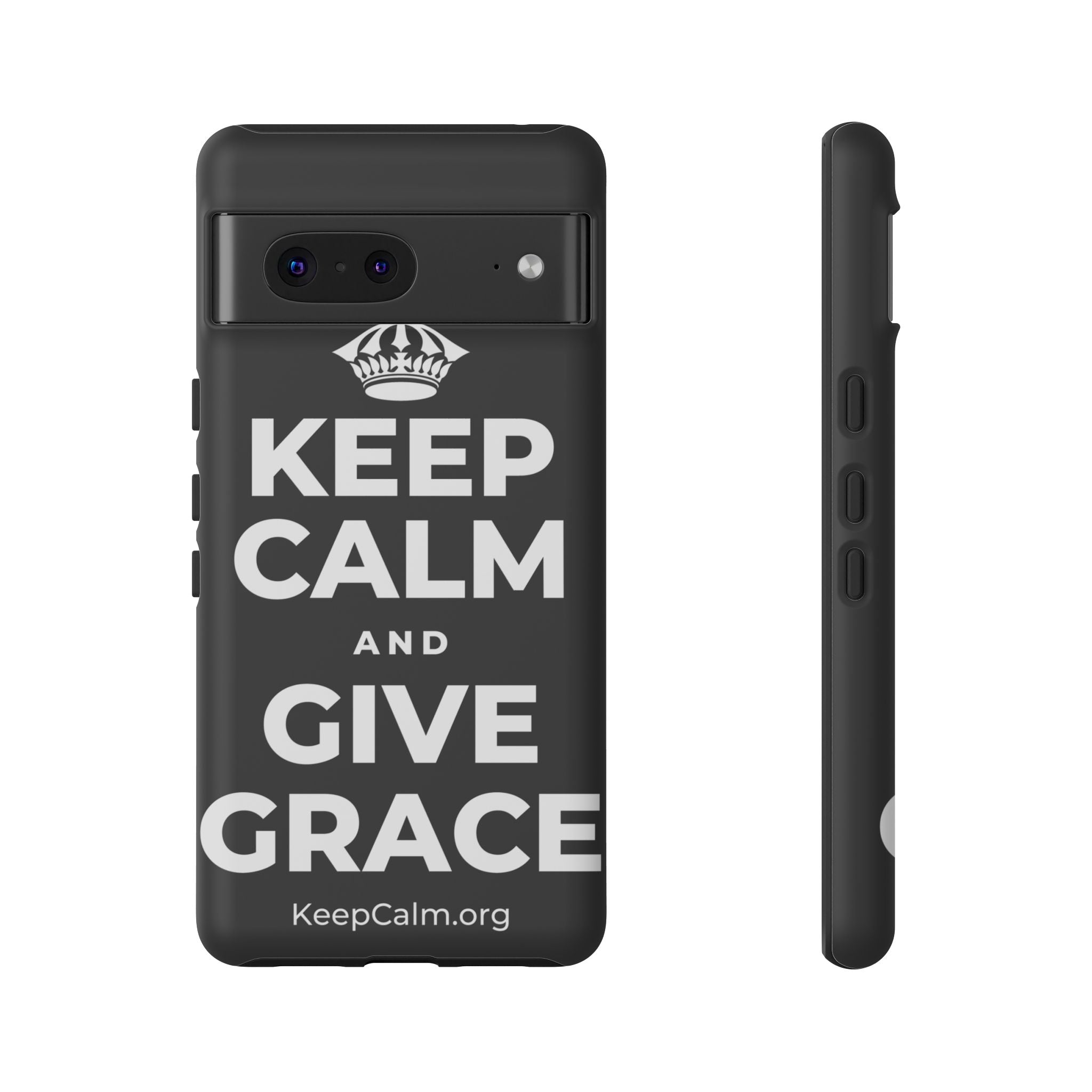 KEEP CALM AND GIVE GRACE Phone Case