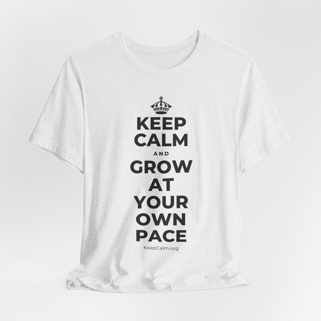 KEEP CALM AND GROW AT YOUR OWN PACE T-Shirt (Soft Cream–Heather Mauve)