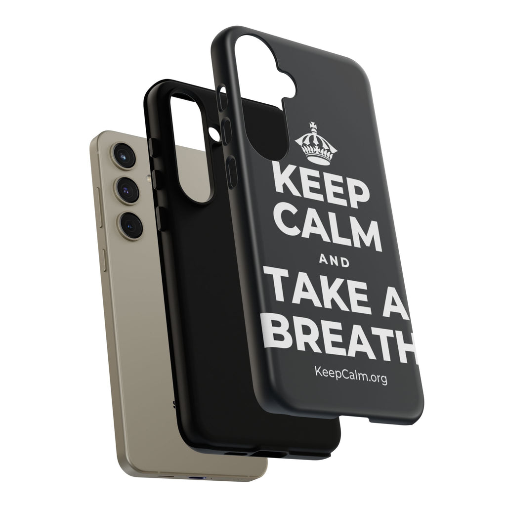 KEEP CALM AND TAKE A BREATH Phone Case (Dark)