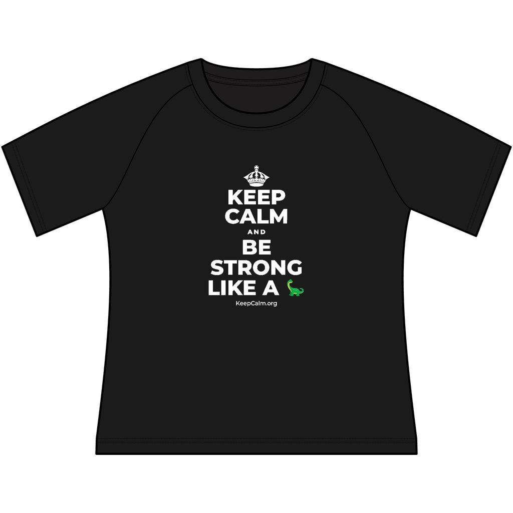 KEEP CALM AND BE STRONG LIKE A 🦕 Women's Raglan Tee