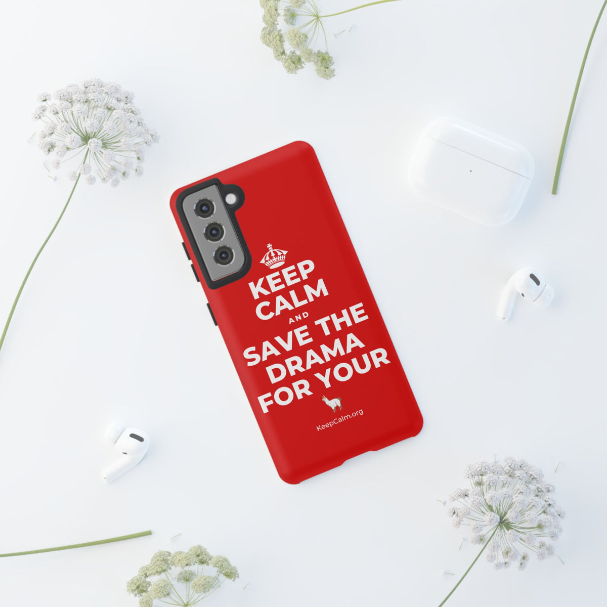 KEEP CALM AND SAVE THE DRAMA FOR YOUR 🦙 Phone Case