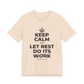KEEP CALM AND LET REST DO ITS WORK T-Shirt (Soft Cream–Heather Mauve)