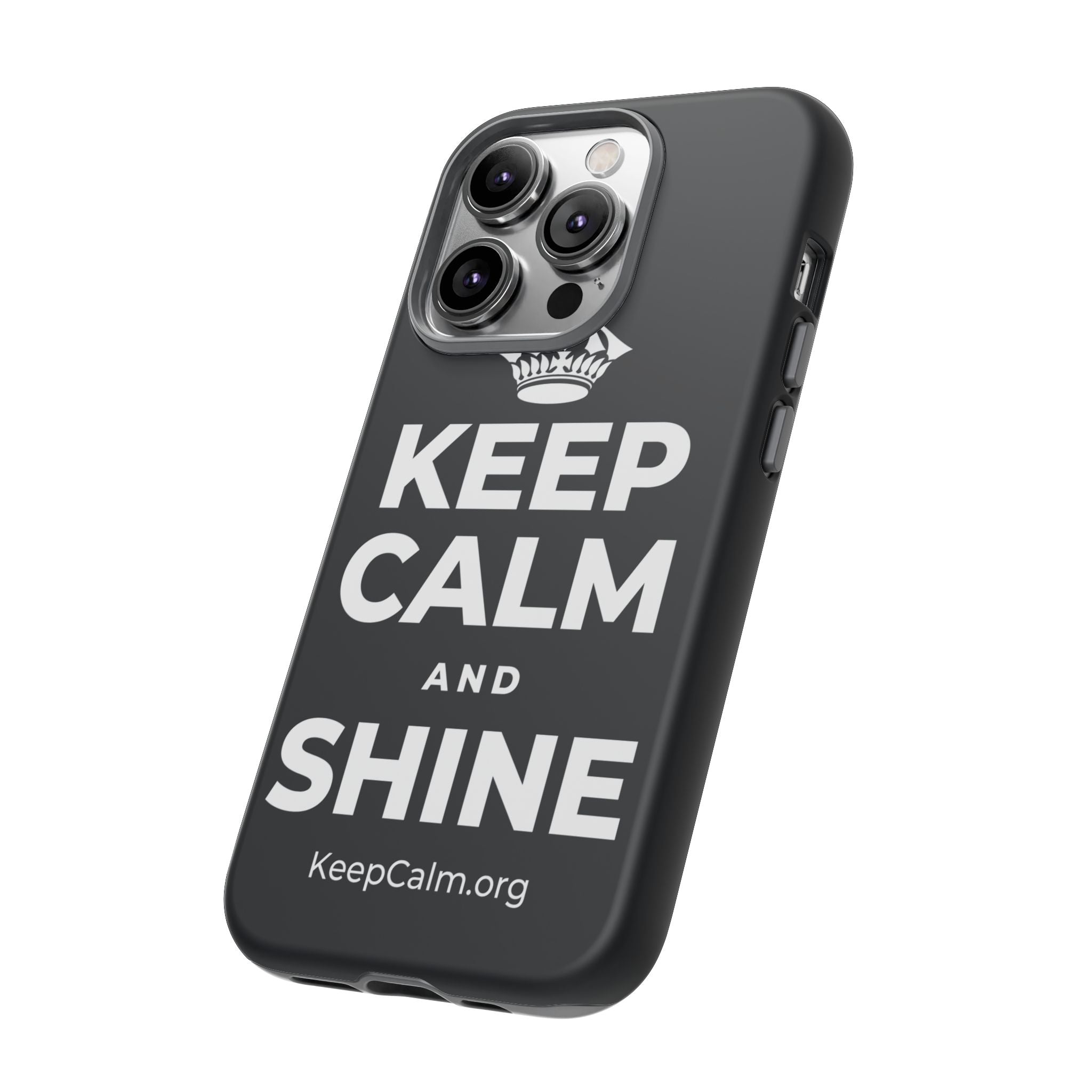 KEEP CALM AND SHINE Phone Case (Dark)