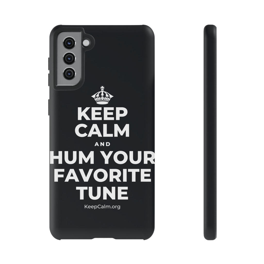 KEEP CALM AND HUM YOUR FAVORITE TUNE Phone Case (Dark)