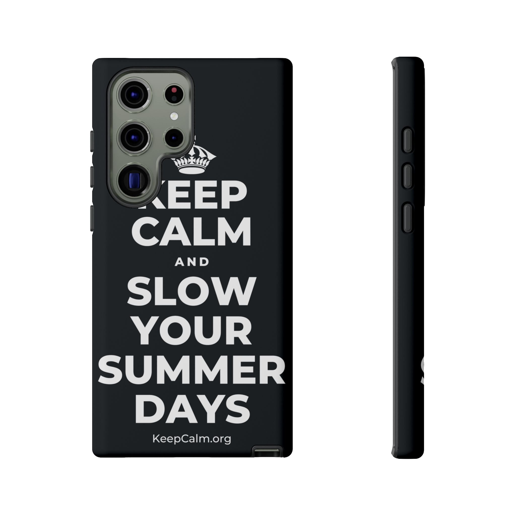 KEEP CALM AND SLOW YOUR SUMMER DAYS Phone Case (Dark)