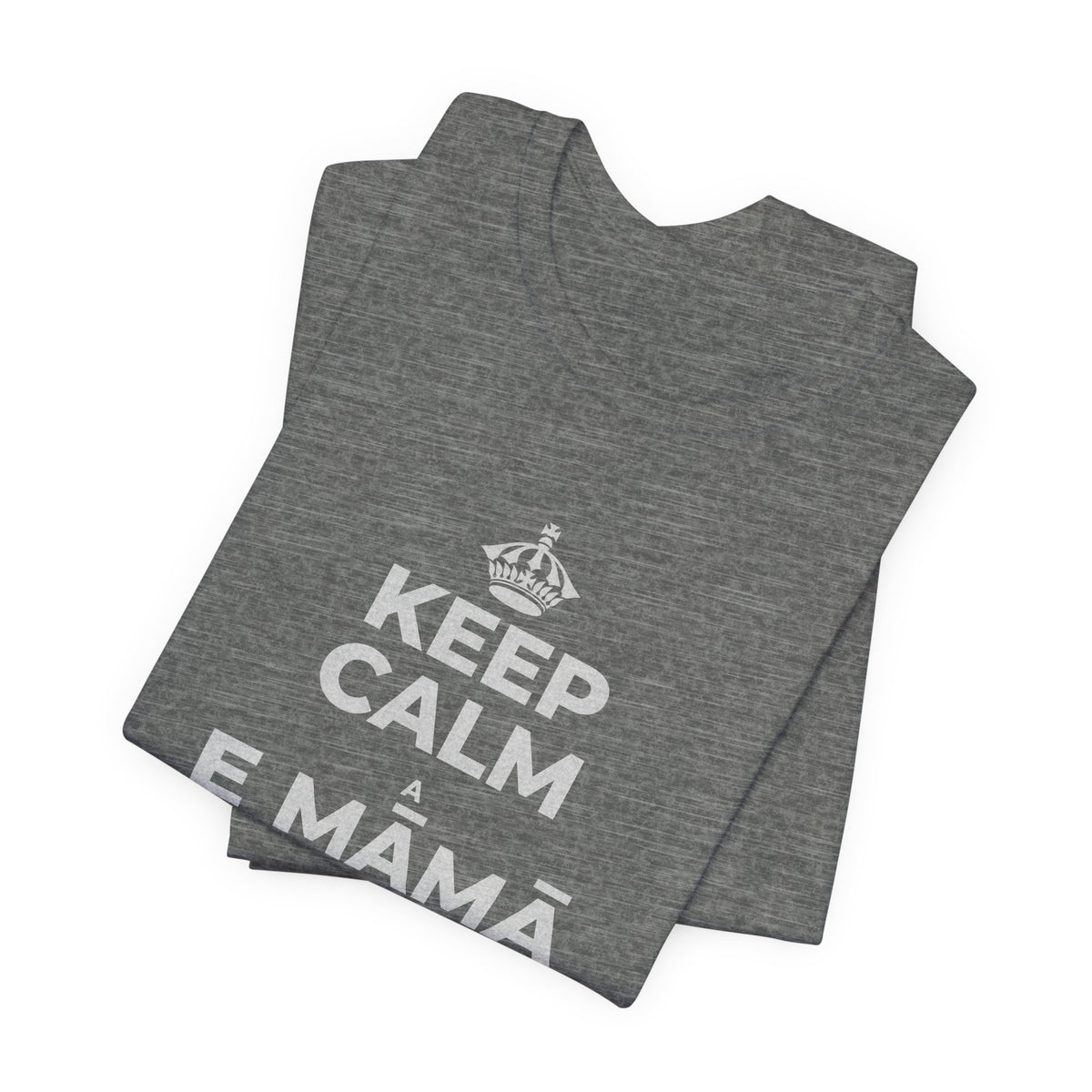 KEEP CALM A E MĀMĀ MA NĀ PAHUHOPU T-Shirt (Baby Blue–Silver)