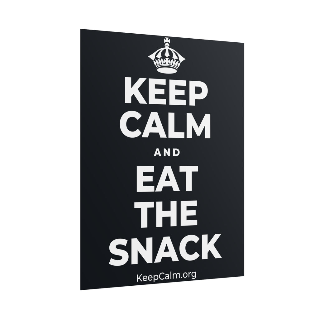 KEEP CALM AND EAT THE SNACK Poster (Dark)