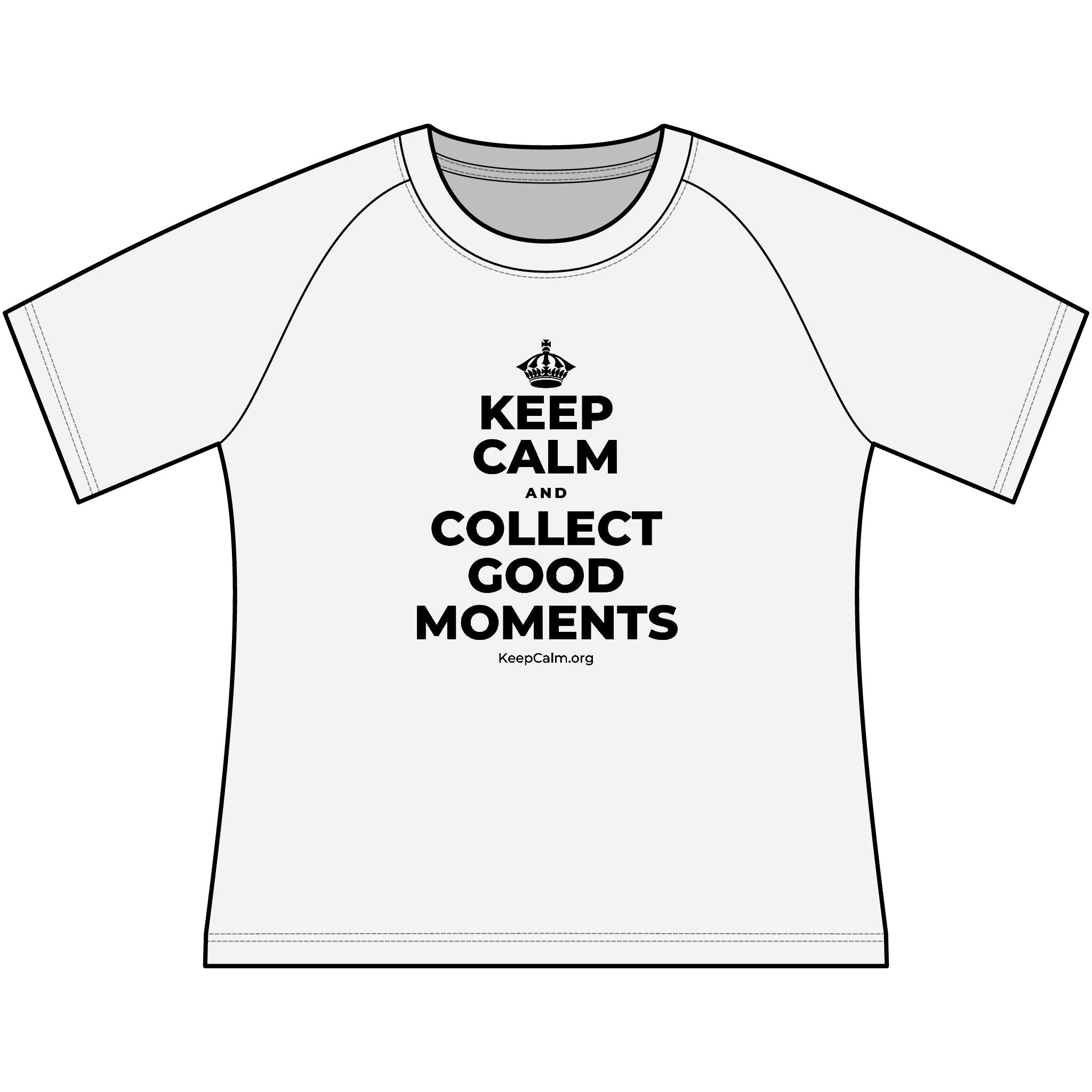 KEEP CALM AND COLLECT GOOD MOMENTS Women's Raglan Tee