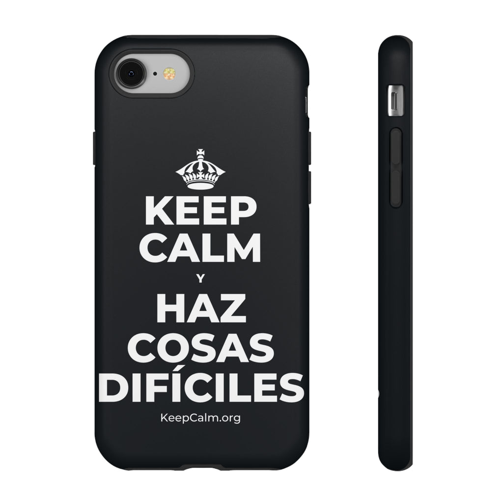 KEEP CALM Y HAZ COSAS DIFÍCILES Phone Case (Dark)