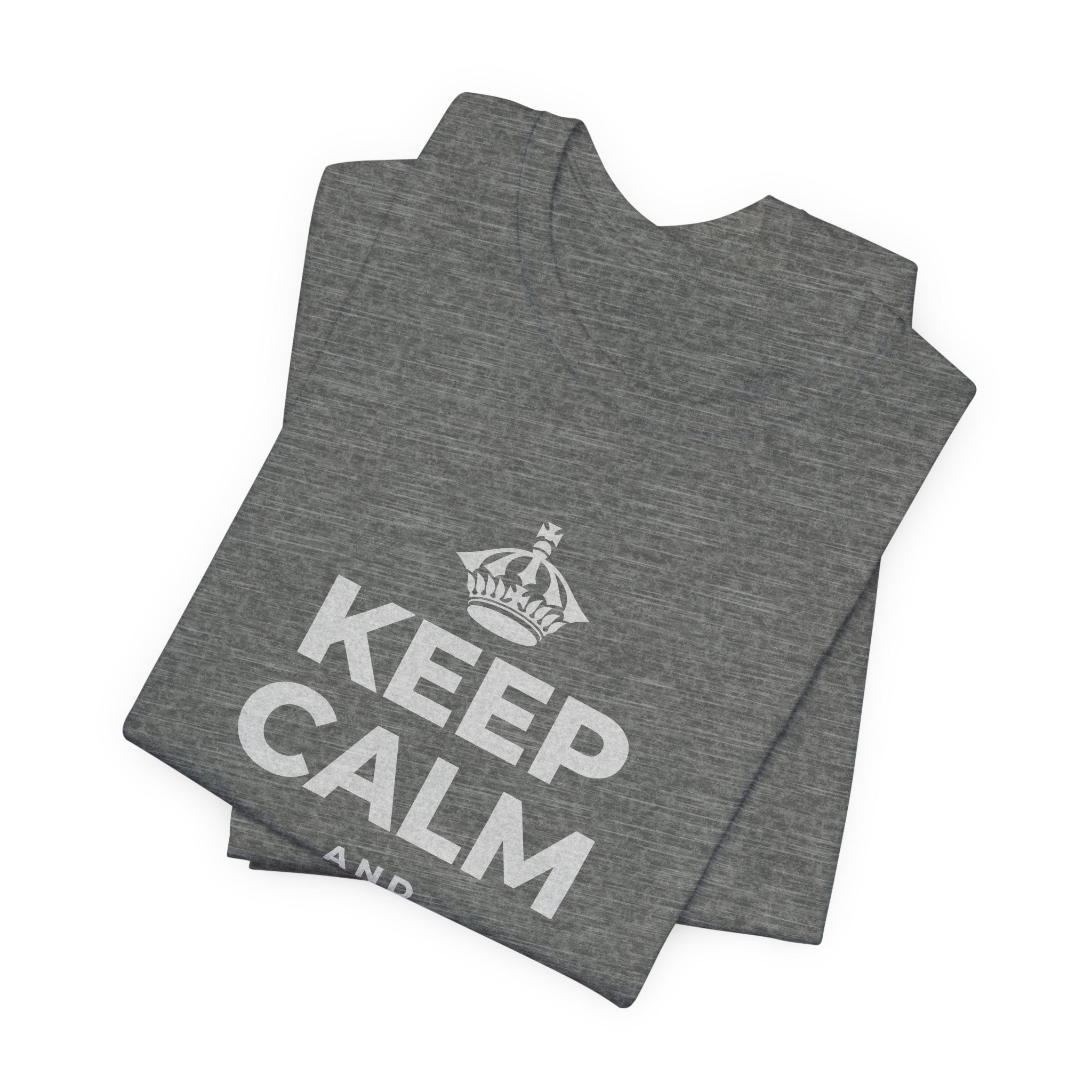 KEEP CALM AND SET IT DOWN T-Shirt (Baby Blue–Silver)