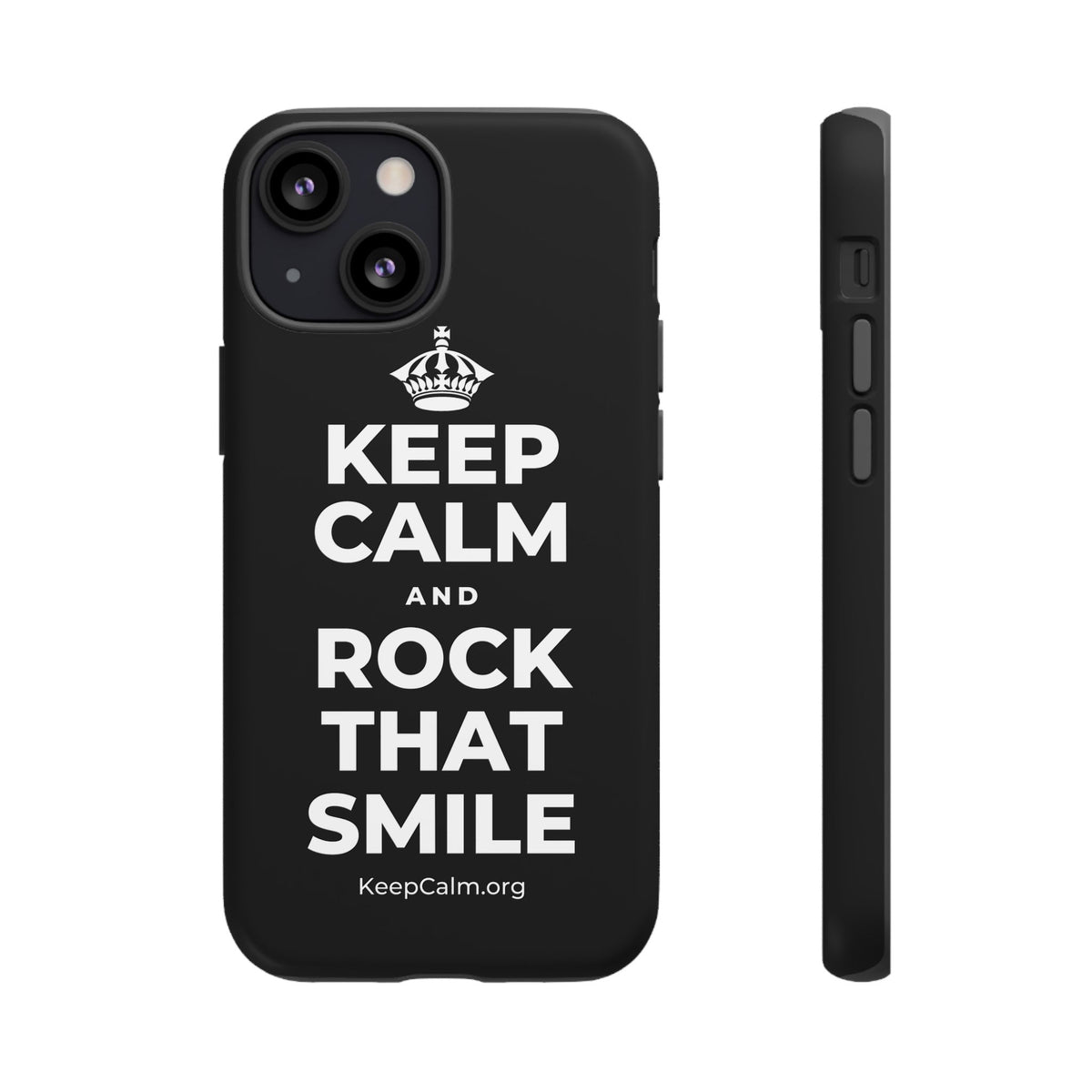 KEEP CALM AND ROCK THAT SMILE Phone Case